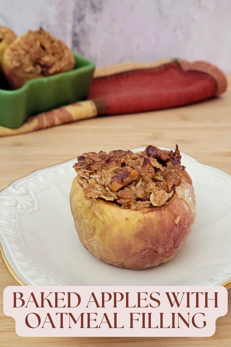 baked apple filled with oatmeal crisp Baked Apples With Oatmeal, Vegan Butter Substitute, Baked Apples Recipe, Oatmeal Crisp, Baked Apple Dessert, Cooking Oatmeal, Cinnamon Crunch, Honeycrisp Apples, Dessert Options