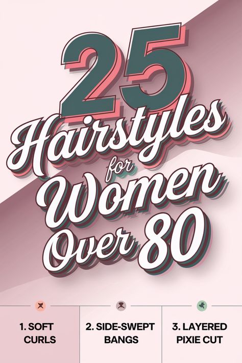 25 Hairstyles for Women Over 80 - 1. Soft Curls, 2. Side-Swept Bangs, 3. Layered Pixie Cut. Cute 80s Hairstyles, Hairdo Ideas, Sassy Hairstyles, Curled Bangs, Voluminous Updo, Layered Curls, Flattering Hairstyles, Tousled Bob, Hair Styles For Women