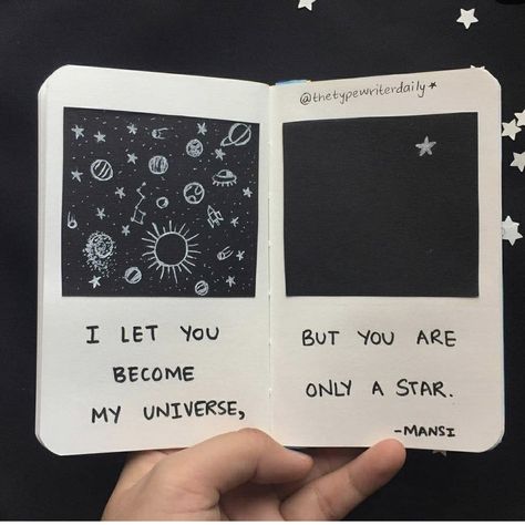 I let you become my universe, but you are only a star. - Mansi Study To Success, Words Art, B Words, My Universe, Diy Journal Books, Art Journal Therapy, Bullet Journal Aesthetic, Bullet Journal Diy, Diary Ideas