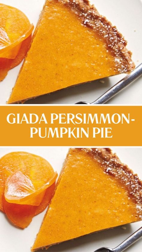 Giada Persimmon-Pumpkin Pie Persimmon Dessert Recipes, Persimmon Cobbler, Persimmon Bars, Persimmon Cheesecake, Persimmon Bread Recipe Easy, Persimmon Pie Recipe, Fuyu Persimmon Recipes, Squash Desserts, Persimmons Recipes