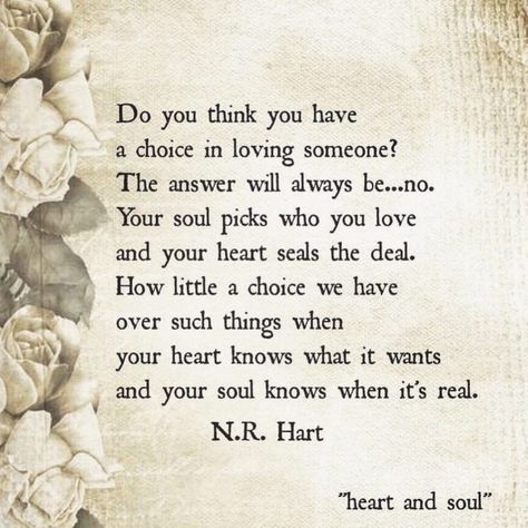 love poem quotes : heart and soul - n.r. hart N R Hart Quotes, Love Poem Quotes, N R Hart, Quotes Heart, Eye Quotes, Soul Poetry, Soul Quotes, Super Quotes, Best Love Quotes