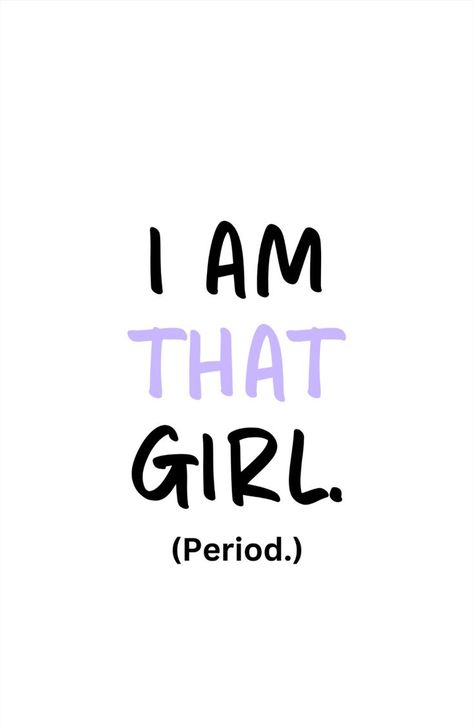 #I #am #that #Girl. #Self-#love. #Self-#confidence and #Sassy #Quote✨💖 Girls Girl Aesthetic Quotes, Hoț Girl Quotes, That Girl Quotes Aesthetic, Be That Girl Quotes, I Am That Girl, Quotes For Girls Confidence, Cool Girl Quotes, Sassy Motivational Quotes, Pretty Girls Quotes