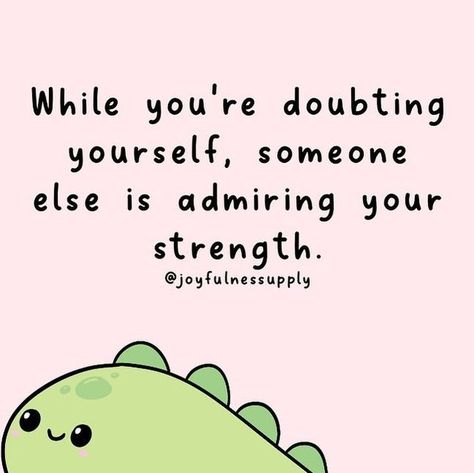 You Can Do Anything Quotes Motivation, Small Quotes Motivational, Motivation When You're Down, When In Doubt Quotes, Cute Quotes For Yourself, Self Doubting, Doubt Quotes Motivation, Doubt Yourself Quotes, Self Doubting Quotes