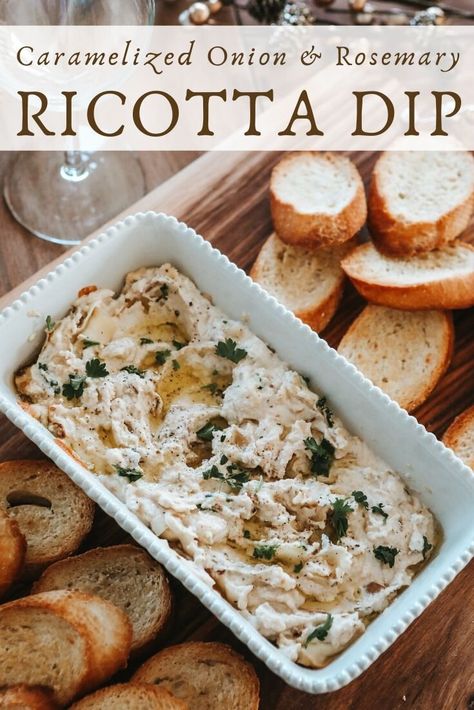 Caramelized Onion & rosemary Ricotta Dip Ricotta Dip, Ricotta Cheese Recipes, Popover Recipe, Whipped Ricotta, Caramelized Onion, Thanksgiving Appetizers, Sugar Maple, Perfect Appetizers, Full Meal Recipes