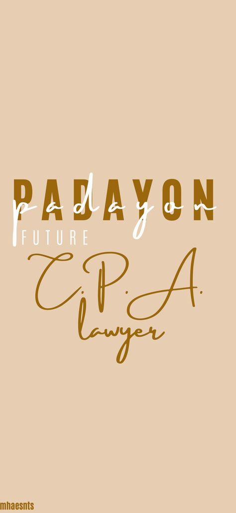 Tiwala lang!!! Future Cpa Lawyer Wallpaper, Padayon Future Accountant, Cpa Lawyer Wallpaper, Cpa Lawyer Aesthetic, Cpa Motivation Wallpaper Aesthetic, Padayon Future Lawyer, Future Accountant Aesthetic Wallpaper, Cpa Wallpaper Aesthetic, Future Cpa Wallpaper Aesthetic