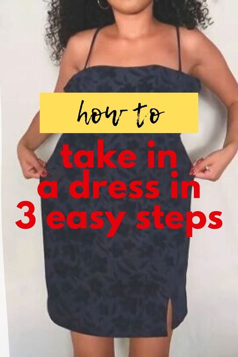 how to alter dress easy How To Take Dress Measurements, Making A Dress Fit Better, How To Make A Dress Fitted, Take In Sides Of Dress, Dress Tailoring Diy, Taking In Dress Sides, Dress Waist Too Big, Making Skirt From Dress, Take In A Dress No Sew