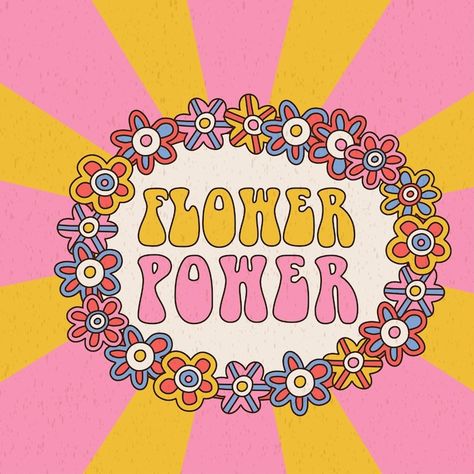 The Power Of Flowers, Flower Power Painting, Flower Power Drawing, Flower Power Illustration, Flower Power Design, 70s Flower Power Party, Flower Power Tattoo, Flower Power Quotes, Flower Power Aesthetic