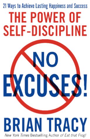 Brian Tracy | No Excuses! The Power of Self-Discipline Free Chapter PDF Best Self Help Books, Improvement Books, Personal Development Books, Brian Tracy, No Excuses, Self Discipline, Business Books, Self Help Books, Inspirational Books