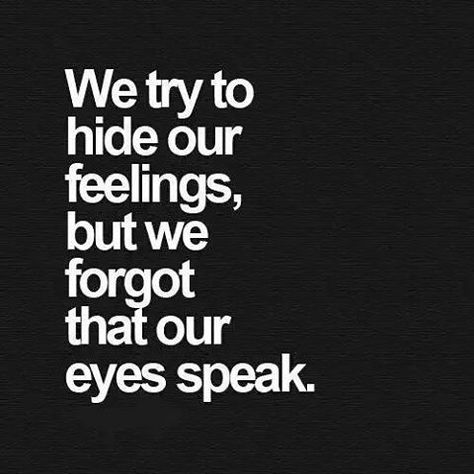 True Quotes, Crush Quotes, Eye Quotes, Trendy Quotes, Inspiring Quotes About Life, A Quote, The Words, Great Quotes, Quotes Deep