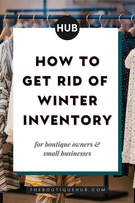 “What do I do with all my leftover winter stuff… I want to make room for spring goods!” Let’s go over the best plan of action on how to get rid of your winter inventory. #inventory #markdowns #marketing #promotions #wholesale #boutique #theboutiquehub Small Boutique Ideas Clothing, Small Boutique Ideas, Clothing Boutique Ideas, Boutique Store Displays, Stuff I Want, Boutique Hub, Clothing Store Displays, Retail Boutique, Small Business Organization