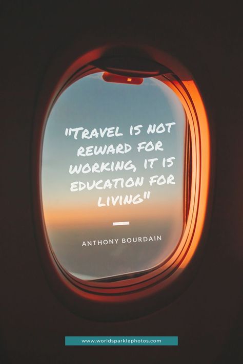 Travel Quote | Female Solo Traveling | Motivation for Travelerss | Wanderlust | World Sparkle Photos | "Travel is not reward for working, it is education for living" Quote by Anthony Bourdain -- Travel inspiration for women that want to explore the world. Save Travel Quotes, Motivational Quotes For Travel, Women Travel Quotes, Travel Vision Board Ideas, Travel Aesthetic Quotes, Solo Travel Aesthetic, Female Traveller, Solo Traveling, Travel Quotes Wanderlust Adventure