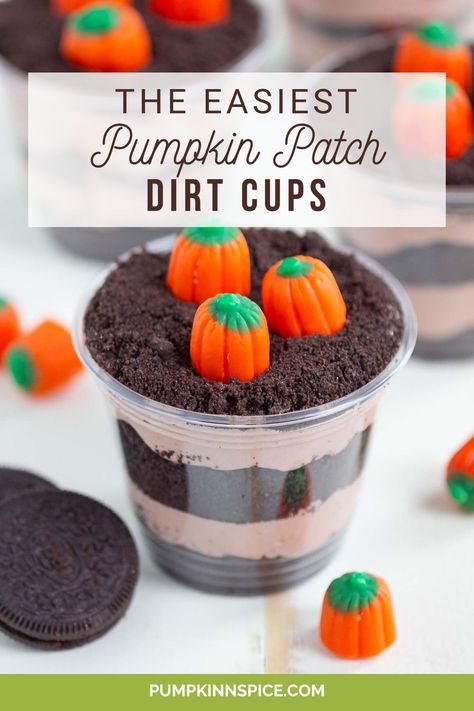 These easy Pumpkin Patch Dirt Cups are a fun dessert that's perfect for the season. Layers of chocolate pudding and crushed Oreos are topped with pumpkin candies that make the best fall sweet treat! Pumpkin Patch Dessert Cups, Fall Dirt Cups, Fall Pudding Cups, Turkey Pudding Cups, Pumpkin Dirt Cups, Pumpkin Patch Pudding Cups, Pumpkin Spice Dessert Cups, Pumpkin Patch Dessert, Thanksgiving Dirt Cups