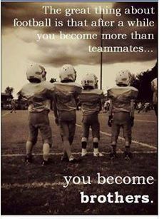 Football brothers. Sports quotes. Quotes For High School, Team Mom Football, Brotherhood Quotes, Senior Night Football, Inspirational Football Quotes, Football Motivation, Football Banquet, Senior Football, Football Cheer