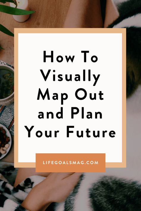 Life Mapping Design, Life Mapping Ideas, Dream Mapping Ideas, Dream Mapping, Create Vision Board, Visual Planning, Plan Life, Plan Your Future, Future Me