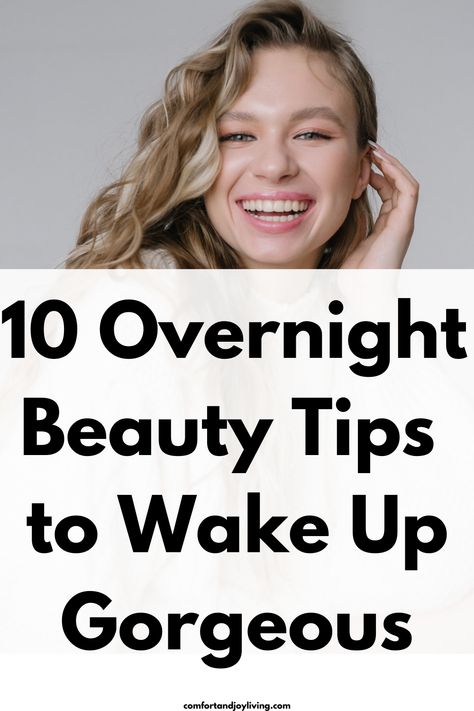 10 Overnight Beauty Tips to Wake Up Gorgeous Go To Bed Ugly Wake Up Pretty, How To Get Prettier Overnight, How To Wake Up Pretty, Overnight Beauty Tips, Fashion Boutique Interior, Bedtime Habits, Overnight Beauty Hacks, Background Fashion, Glam Wedding Makeup