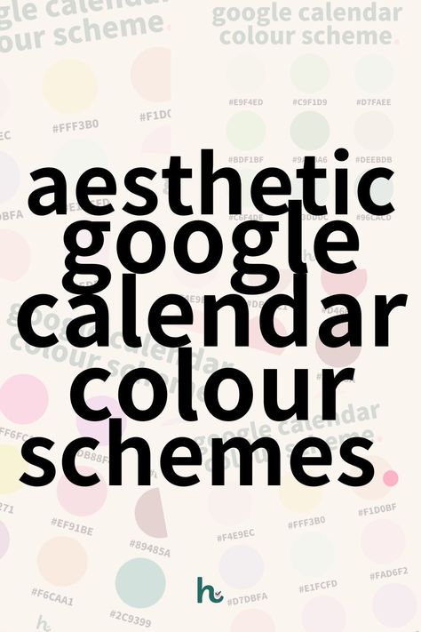 5 Google Calendar color schemes to help you stay organized and focused, boost your productivity, and get more #Colour_Palette_Google_Calendar #Outlook_Calendar_Color_Scheme #Colors_For_Google_Calendar #Google_Calendar_Color_Palette_Hex_Codes_Neutral G Cal Hex Codes, Gmail Calendar Color Scheme, Cute Google Calendar, Google Calendar Color Scheme Aesthetic, Google Productivity, Google Calendar Color Palette, Google Calendar Aesthetic, Google Calendar Color Scheme, Font Styles Alphabet