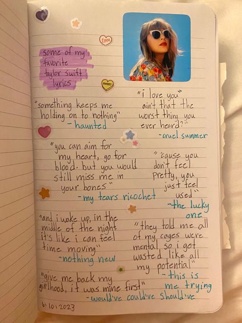 My Favorite Taylor Swift Songs, Lyrics To Write In Journal, Cruel Summer Journal, Taylor Swift Songs Journal, Taylor Swift Notes Ideas, Taylor Swift Lyric Journal, Favorite Song Lyrics Journal, Taylor Swift Journal Prompts, Book Song Lyrics