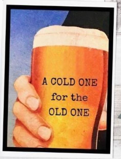 Happy 50 Birthday Funny, Happy Birthday Beer, Funny Happy Birthday Wishes, Birthday Greetings Funny, Beer Quotes, Birthday Wishes For Friend, Happy Birthday Quotes Funny, Message Cards, Birthday Wishes Funny