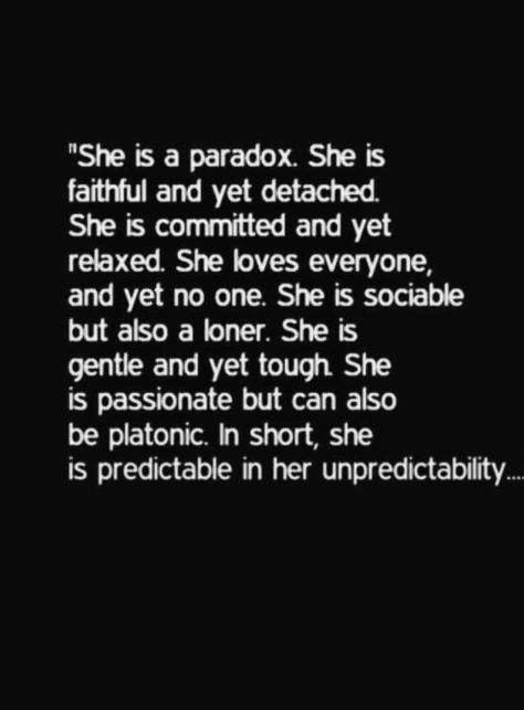 She Is A Paradox Quote, Paradox Quotes, Detachment Quotes, Relax Quotes, Night Whispers, Grunge Quotes, Cute Kiss, Gangsta Quotes, Poetic Words