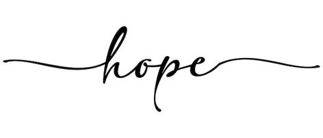 Hope Tattoos For Women Words, Hope Tattoo Fonts, Hope Tattoos For Women, Hope Tattoo Designs, Hope Tattoo Ideas, Hope Quotes Positive, Hope Calligraphy, Hope Font, Hope Tattoos