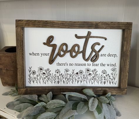 Such a beautiful reminder of the importance of having a strong foundation. Sign also makes a beautiful spring decoration with florals. Sign is size 8x12 inches. Has a white background with engraved lettering, complete with a wooden stained roots word that is permanently attached to the sign. The sign includes a sawtooth hanger for easy hanging. Farmhouse Wooden Signs, One Word Signs, Boho Summer Decor, Farmhouse Quotes, Farmhouse Spring Decor, Cricut Signs, Laser Crafts, Cricket Crafts, Wooden Signs With Sayings