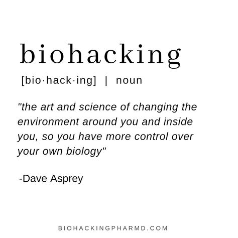 While there are several different definitions of “biohacking”, the one by Dave Asprey is the one I use because he not only popularized this term but also the entire biohacking movement. Learning to biohack has improved not only my health, but also my career, relationships, and overall well being.  #biohacking #biohackingmovement #bulletproof #daveasprey #daveaspreyquote #bulletprooflifestyle #bulletprooflife #biohack #biohacker Bio Hacking Health, Biohacking For Women, Biohacking Aesthetic, Biohacking Hacks, Biohacking Health, Holistic Health Quotes, Bio Hacking, Dave Asprey, English Meaning