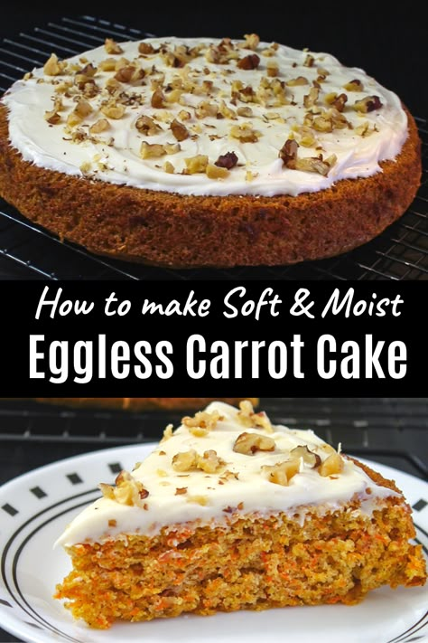 No Egg Carrot Cake, No Egg Carrot Cake Recipe, Carrot Cake No Eggs, Carrot Cake Recipe Eggless, Eggless Carrot Cake Recipe, Carrot Cake Eggless, Egg Free Carrot Cake, Eggless Carrot Cake, Eggless Dry Cake Recipe