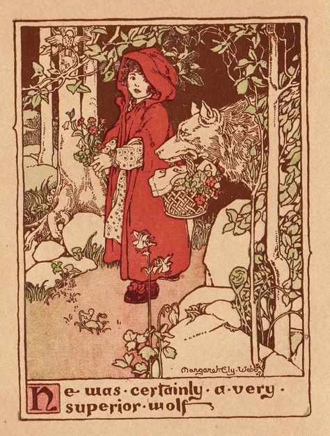 "Old Fashioned Fairy Tales" Illustrated by Margaret Ely Webb, 1909 Ely, Fairy Tales, A Wolf, Little Red Riding Hood, Red Riding Hood, Old Fashioned, Red