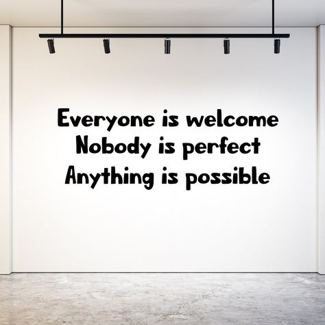 Classroom Diversity, Inclusion Quotes, Decor For Classroom, Nobody Is Perfect, Inspirational Decor, Heart Warming Quotes, Inspirational Articles, Everyone Is Welcome, Inspire Students