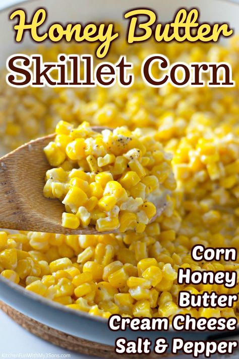 Essen, Honey Butter Sauce, Honey Butter Skillet Corn, Crock Pot Sweet Potatoes, Corn Side, Smashed Sweet Potatoes, Corn Recipes Side Dishes, Sweet Corn Recipes, Butter Corn