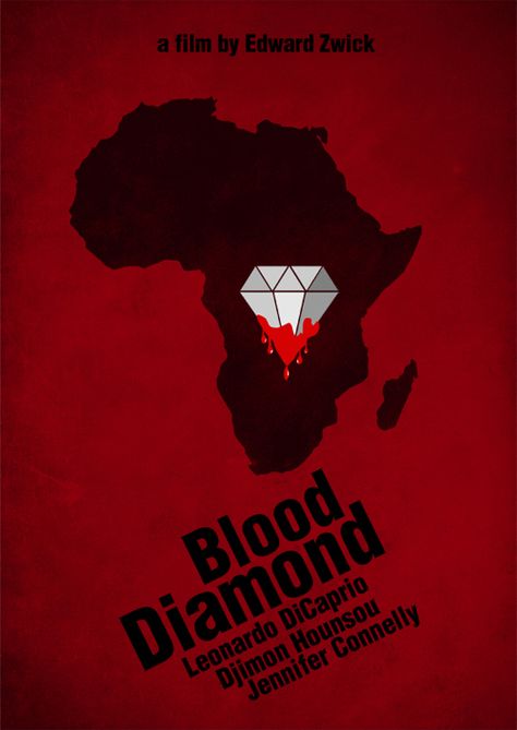 http://www.imdb.com/title/tt0450259/ Blood Diamond Movie, Leonardo Dicaprio Movies, Life Moves Pretty Fast, Movie Nerd, Western Movie, Blood Diamond, Minimal Movie Posters, Theatre Poster, Movie Posters Minimalist