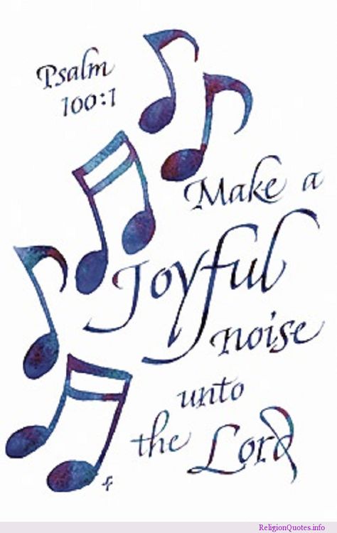 Joyful Christian Quotes by @quotesgram Make A Joyful Noise, Psalm 100, Quotes Christian, Jesus Christ Superstar, Joyful Noise, Bible Art Journaling, Musical Notes, Praise And Worship, Christian Music