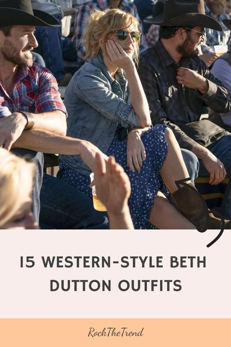 Woman in denim jacket and blue dress with western-style boots sitting among crowd, with text "15 Western-Style Beth Dutton Outfits" at the bottom. Beth Dutton Clothes, Beth Dutton Style Outfits, Yellowstone Outfit Ideas Women, Country Outfits Casual, Yellowstone Inspired Outfits, Montana Outfits Summer, Beth Dutton Yellowstone Outfits, Beth Dutton Fashion, Yellowstone Outfit Ideas