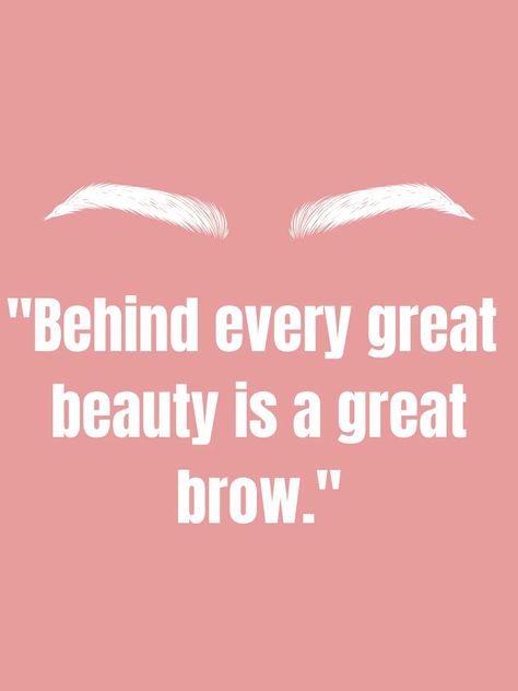 Eyebrows Caption, Eye Brow Quotes, Cute Makeup Quotes, Brow Lamination Quotes, Brow Quotes Eyebrows, Eyeliner Quotes, Visit Cart, Makeup Artist Aesthetic, Brow Room