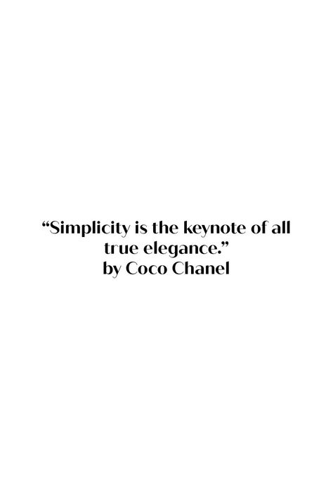 Chanel Quotes Classy, Coco Chanel Quotes Inspirational, Coco Chanel Quotes Classy, Channel Quotes Inspiration Coco, Fashion Quotes Coco Chanel, Elegance Quotes, Simplicity Quotes, Magic Secrets, Chanel Quotes