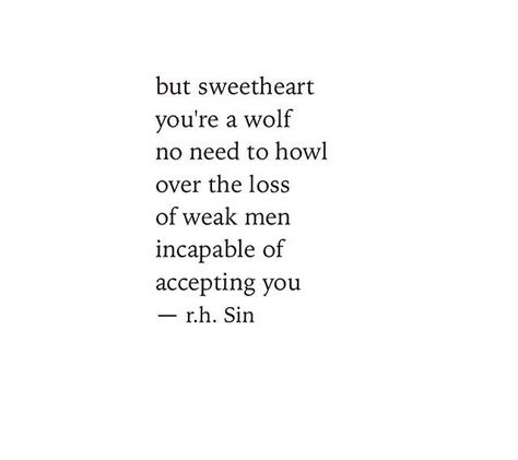 Weak Woman Quotes, R H Sin Quotes, Strong Women Scare Weak Men, Sin Quotes, Parenting Daughters, Weak Men, Worth Quotes, Men Quotes, Self Empowerment