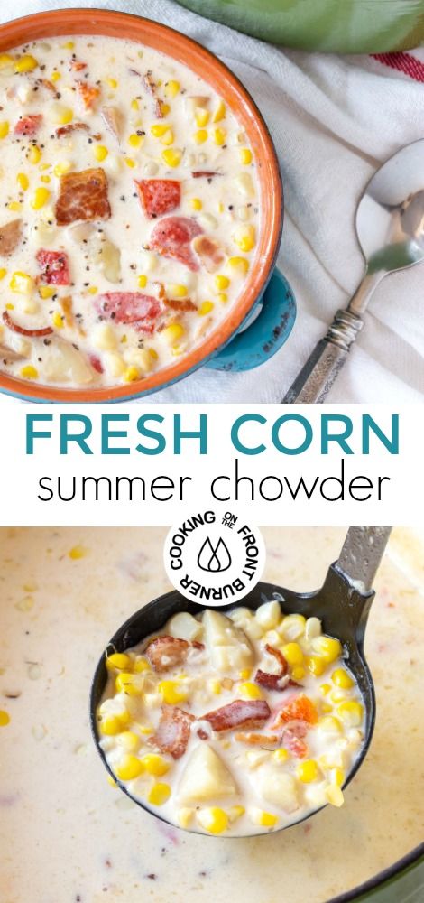 Summer Chowder, Fresh Corn Chowder, Corn Chowder With Bacon, Soup Summer, Dutch Oven Soup, Summer Corn Chowder, Soup Party, Corn Chowder Soup, Soup Pairings