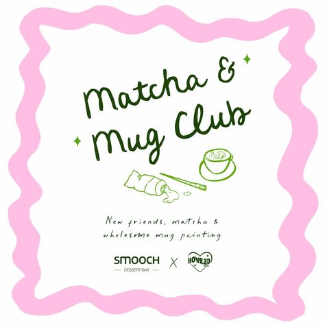 Howrad studios and Smooch Dessert Bar invites you to their Matcha & Mug Club! 🌸🤍 Join us on Saturday the 22nd of June at 11am in Dundrum Town Centre to enjoy Smooch Dessert Bars tasty new matcha menu while Howrad Studios guides you through a wholesome glass mug painting session. Come on your own and make new friends or bring along a loved one, either way you’re guaranteed to have a lovely time. Tickets on sale Thursday Morning at 9am! Be quick this event will be sure to sell out 🍵 Waitlist ... Matcha Menu Design, Matcha Pop Up, Matcha Business, Matcha Ideas, Matcha Mug, Matcha Bar, Matcha Shop, Matcha Bars, Mug Painting