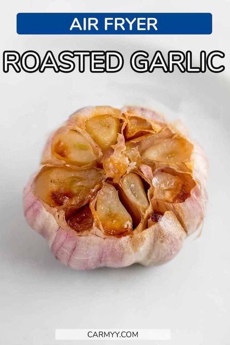 Airfryer Roasted Garlic, How To Roast Garlic In Air Fryer, Roasting Garlic In Air Fryer, Roast Garlic In Air Fryer, Roasted Garlic In Air Fryer, Air Fried Garlic, Air Fryer Roasted Garlic, Garlic Air Fryer, How To Roast Garlic