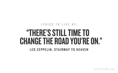 Gabriella Tattoo, Led Zeppelin Lyrics Tattoo, Led Zeppelin Quotes, Photo Lyrics, Stairway To Heaven Tattoo Led Zeppelin, Led Zeppelin Love Quotes, Led Zeppelin Quotes Song Lyrics, Led Zeppelin Lyrics, Led Zeppelin Tattoo