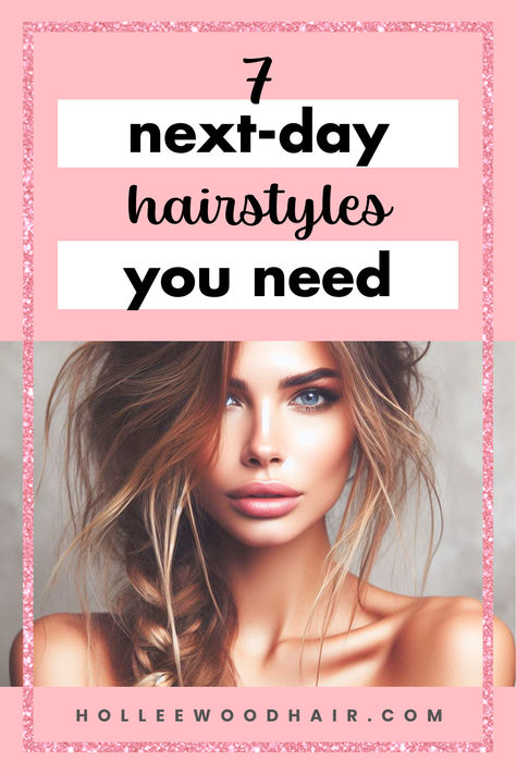 7 Next-Day Hairstyles You Need Chic Easy Hairstyles, Second Day Wavy Hairstyles, 2nd Day Hairstyles Long, 2nd Day Hairstyles Medium, Every Day Hairstyle, Next Day Hairstyles, Easy Second Day Hairstyles, No Wash Hair Day Hairstyles, 3rd Day Hairstyles