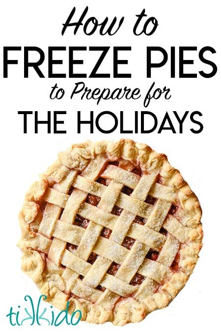 Expert advice from National Pastry Chef champions on how to make and freeze pies ahead of time for the holidays. Which pie recipes work, which don't, whether to freeze baked or unbaked, and more. Save your sanity and do the work ahead of time! Freezer Recipes, Pie, Freezing Pies, Freezing Food Guide, Freezer Desserts, Homemade Pies, Freezing Food, Freezer Food, Freezable Meals