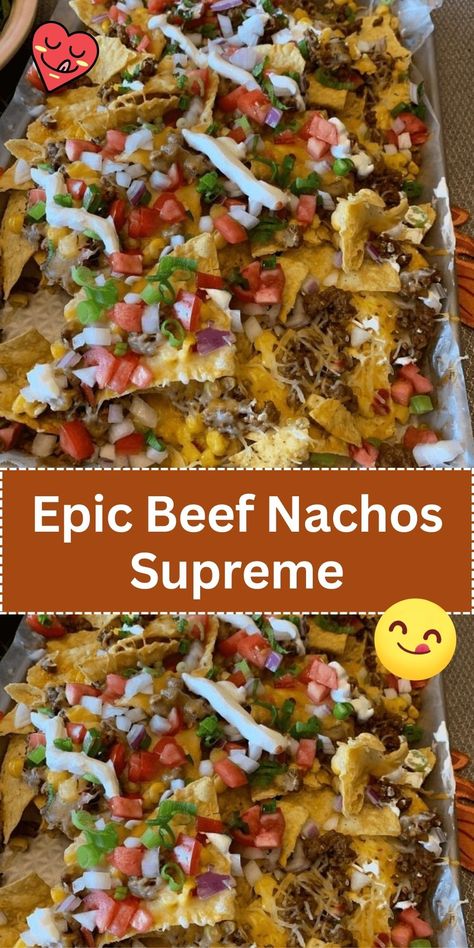 Easy Nachos Recipe Beef, Beef Nachos Supreme, Nacho Supreme, Nachos Supreme Recipe, Ground Beef Nachos, Ultimate Nachos, Nachos Recipe Beef, Mexican Nachos, Beef Nachos