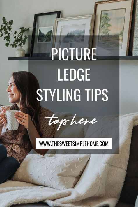 Gallery Wall Ledge, Picture Ledge Styling, Photo Ledge Display, Picture Shelf Wall, Home Decor Ideas Simple, Ledge Decor, Picture Ledges, Interior Design Basics, Wall Ledge