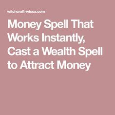 Money Spell That Works Instantly, Cast a Wealth Spell to Attract Money Wealth Spell, Karma Spell, Wicca Candles, Money Candle Spell, Wicca Pentagram, Powerful Money Spells, Spells That Actually Work, Money Prayer, Money Spells That Work