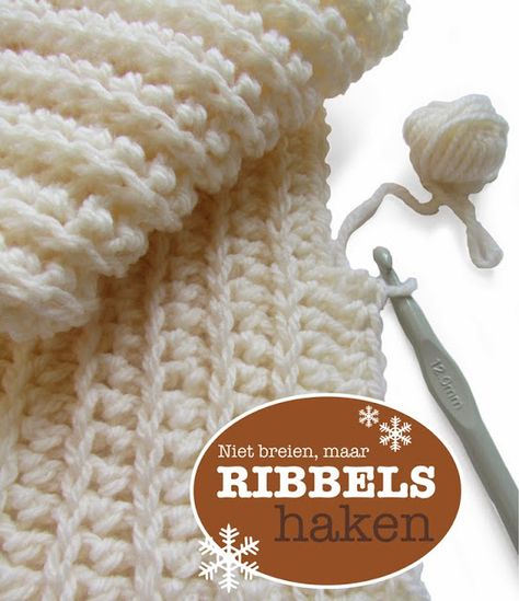 Niet breien... maar RIBBELS HAKEN Diy Sy, Craft Crochet, Chale Crochet, Crochet Instructions, Crochet Stitches Patterns, Crochet Stitch, Love Crochet, Knit Or Crochet, Loom Knitting