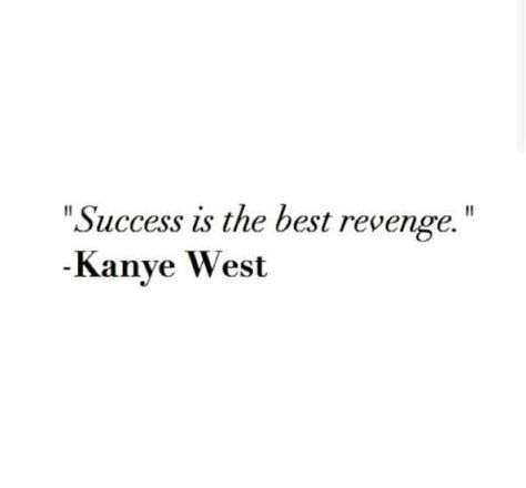 #Kanye #quote #succes