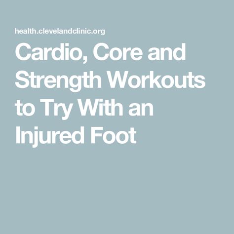 Cardio, Core and Strength Workouts to Try With an Injured Foot Shoulder Raises, Strength Workouts, Exercise Activities, Tricep Extension, Foot Injury, Tabata Workouts, Floor Exercises, Ankle Injury, Sprained Ankle