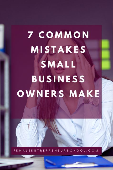 7 COMMON MISTAKES SMALL BUSINESS OWNERS MAKE Business Mistakes, Small Business Help, Rude Customers, Small Business Strategy, Bulk Email, Small Business Success, Money Making Jobs, Business Problems, Pinterest Strategy