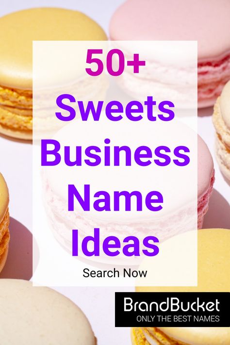 Dessert Business Name Ideas, Sweet Treats Business Names, Cookie Shop Names, Small Buissnes Name Ideas, Sweet Shop Names Ideas, Dessert Shop Names Ideas, Chocolate Business Name Ideas, Home Bakery Name Ideas, Buissnes Name Ideas